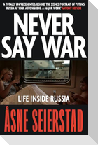 Never Say War