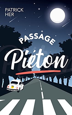 Her, Patrick. Passage Piéton. Books on Demand, 2021.