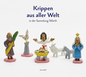 Buchholz, Edwin. Krippen aus aller Welt - Weihnachtskrippen aus aller Welt in der Sammlung Würth. Swiridoff Verlag, 2023.