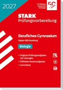 STARK Biologie - Abitur Berufliches Gymnasium 2027 BW - Prüfungsvorbereitung