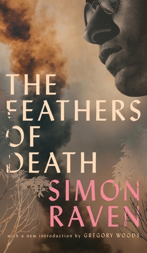 Raven, Simon. The Feathers of Death (Valancourt 20th Century Classics). Valancourt Books, 2018.