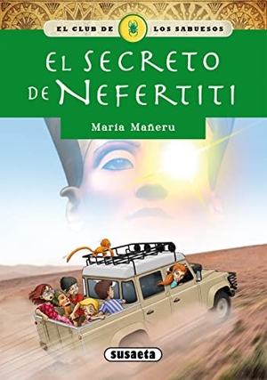 Mañeru Cámara, María. El secreto de Nefertiti. Susaeta Ediciones, 2017.
