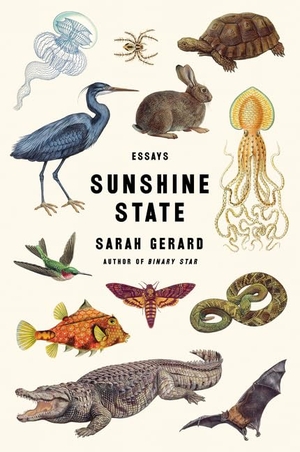 Gerard, Sarah. Sunshine State - Essays. HarperCollins, 2017.