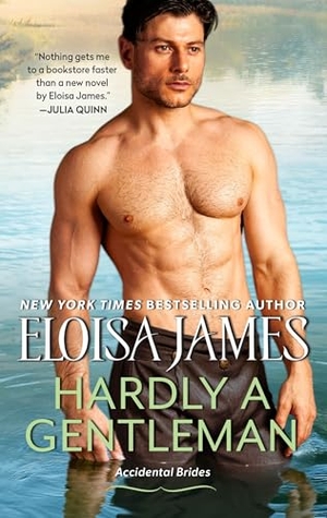 James, Eloisa. Hardly a Gentleman. HarperCollins, 2025.