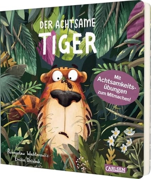 Wechterowicz, Przemyslaw. Der achtsame Tiger 1: Der achtsame Tiger (Pappbilderbuchausgabe). Carlsen Verlag GmbH, 2026.