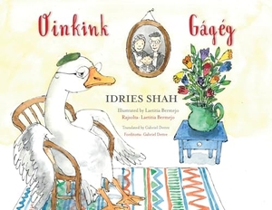 Shah, Idries. Oinkink / Gágég - Bilingual English-Hungarian Edition / Kétnyelvű angol-magyar kiadás. Hoopoe Books, 2023.