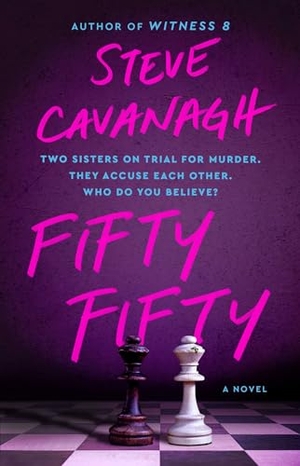 Cavanagh, Steve. Fifty Fifty. Atria Books, 2025.