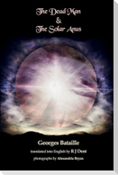 The Dead Man & The Solar Anus