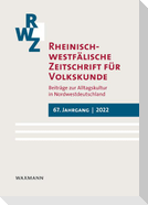 Rheinisch-westfälische Zeitschrift für Volkskunde 67 (2022)