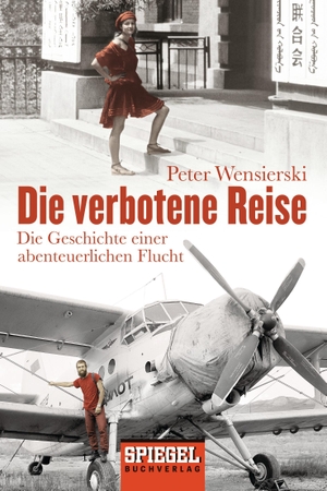 Wensierski, Peter. Die verbotene Reise - Die Geschichte einer abenteuerlichen Flucht. Goldmann TB, 2015.