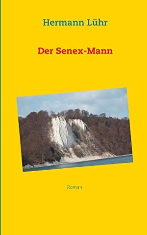 Lühr, Hermann. Der Senex-Mann. Books on Demand, 2019.