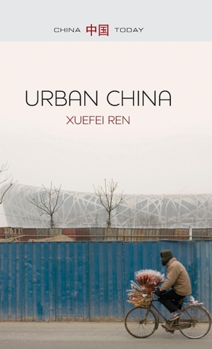 Ren, Xuefei. Urban China. Polity Press, 2013.