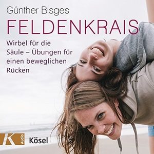 Bisges, Günther. Feldenkrais - Wirbel für die Säule: Übungen für einen beweglichen Rücken. Kösel-Verlag, 2015.
