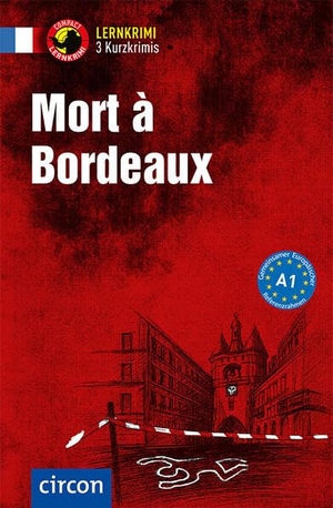 Pironin, Virginie / Marc Blancher. Mort à Bordeaux - Französisch A1. Circon Verlag GmbH, 2026.