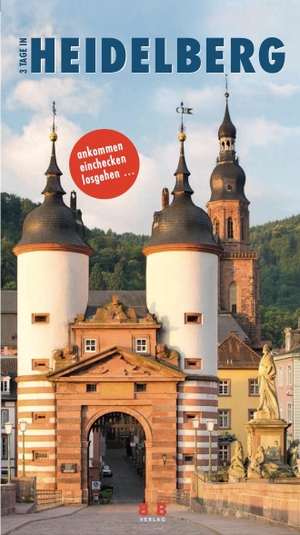 Hintzen-Bohlen, Brigitte (Hrsg.). 3 Tage in Heidelberg - Überlegt planen, nachhaltig reisen!. BKB Verlag, 2024.