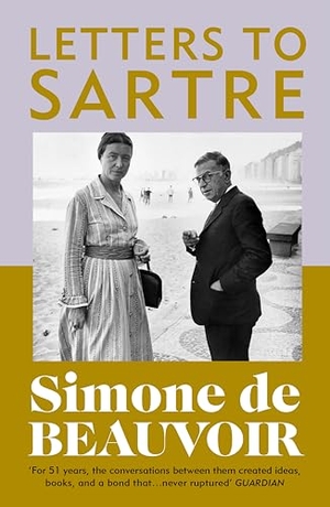 de Beauvoir, Simone. Letters To Sartre. Random House UK Ltd, 2026.