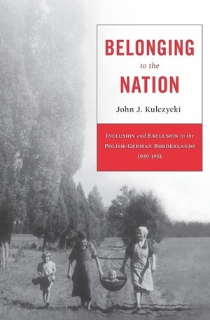 Kulczycki, John J. Belonging to the Nation - Inclusion and Exclusion in the Polish-German Borderlands, 1939-1951. Harvard University Press, 2016.