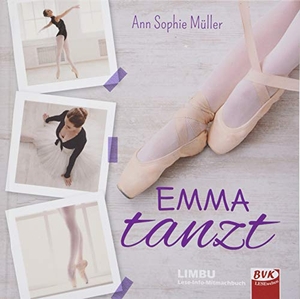 Müller, Ann Sophie. Emma tanzt. Buch Verlag Kempen, 2019.