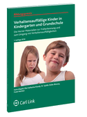Verhaltensauffällige Kinder in Kindergarten und Grundschule