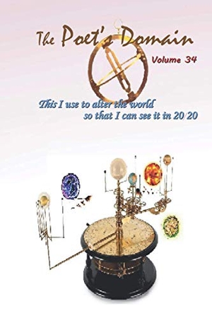Wilson. The Poet's Domain, Vol.34: This I Use to Alter the World So I Can See It In 2020. Touchladybirdlucky Studios, 2020.