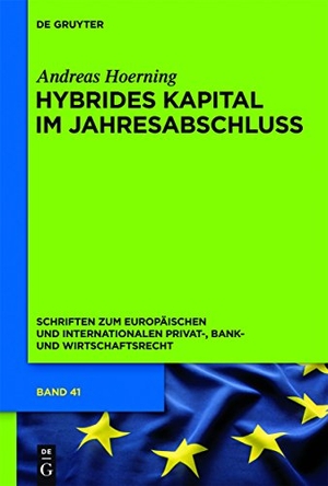 Hoerning, Andreas. Hybrides Kapital im Jahresabschluss - Zugleich zum Begriff des Eigenkapitals in Insolvenzrecht, Bankaufsichtsrecht und Ratingmethodik. De Gruyter, 2011.