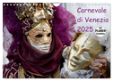 Carnevale di Venezia 2025 (Wandkalender 2025 DIN A4 quer), CALVENDO Monatskalender