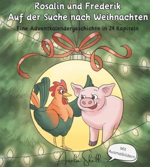 Skall, Aurelia. Rosalin und Frederik - Auf der Suche nach Weihnachten. Buchschmiede, 2024.