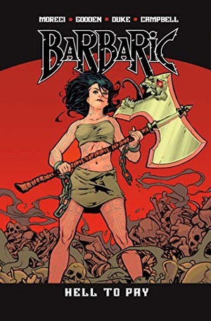 Moreci, Michael. Barbaric Vol. 3 - Hell to Pay: Volume 3. Vault Comics - IWUK, 2023.