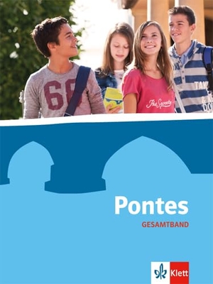 Pontes Gesamtband. Schülerbuch. Klett Ernst /Schulbuch, 2016.