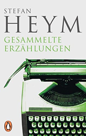 Heym, Stefan. Gesammelte Erzählungen. Penguin TB Verlag, 2022.