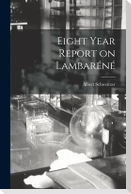 Eight Year Report on Lambare&#769;ne&#769;