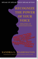 Recognizing the Power of Your Voice