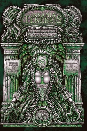 Lovecraft, H. P.. Insania Tenebris. Skinless Crow, 2023.