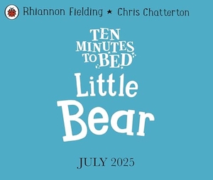 Fielding, Rhiannon. Ten Minutes to Bed: Little Bear. Penguin Books Ltd (UK), 2026.