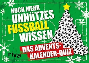 Noch mehr unnützes Fußballwissen. Hardcover-Ausgabe - Das Adventskalender-Quiz. Mit Türchen zum Aufschneiden. riva Verlag, 2020.