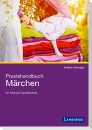 Praxishandbuch Märchen