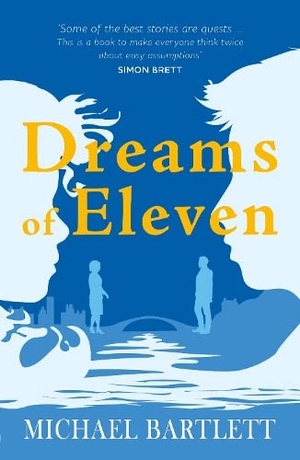 Bartlett, Michael. Dreams of Eleven - the gripping, unexpected story of a quest, from the author of PERSONAL ISLANDS. Crumps Barn Studio, 2022.
