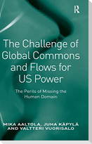 The Challenge of Global Commons and Flows for US Power