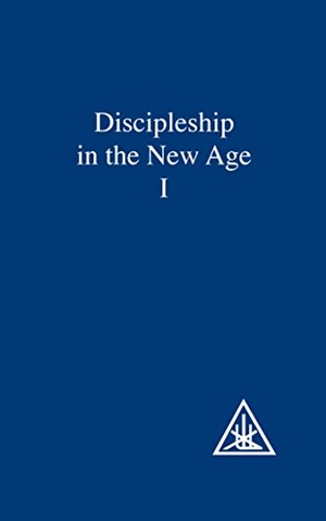 Bailey, Alice A.. Discipleship in the New Age, - Vol I. Lucis Press Ltd, 1972.
