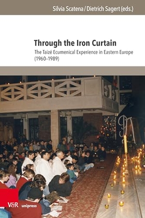 Scatena, Silvia / Dietrich Sagert (Hrsg.). Through the Iron Curtain - The Taizé Ecumenical Experience in Eastern Europe (1960-1989). V & R Unipress GmbH, 2023.