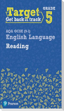 Target Grade 5 Reading AQA GCSE (9-1) English Language Workbook