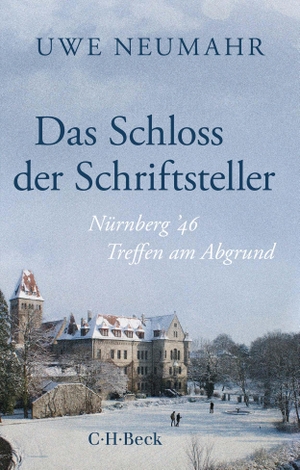 Neumahr, Uwe. Das Schloss der Schriftsteller - Nürnberg '46. C.H. Beck, 2024.