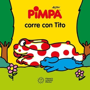 Altan. Pimpa corre con Tito. Franco Cosimo Panini, 2026.
