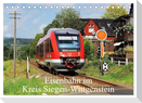 Eisenbahn im Kreis Siegen-Wittgenstein (Tischkalender 2025 DIN A5 quer), CALVENDO Monatskalender