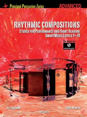 Murphy, Steve / Chatham, Kit et al. Rhythmic Compositions - Etudes for Performance and Sight Reading: Principal Percussion Series Advanced Level (Smartmusic Levels 9-1. Hawkeye Publishers, 2012.
