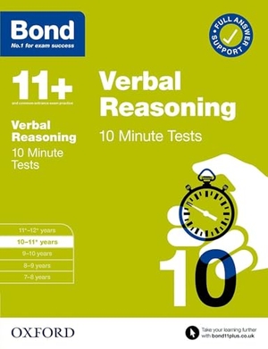 Bond 11 / Frances Down. Bond 11+ Verbal Reasoning 10 Minute Tests for Age 10-11+ | For 2026 GL Assessment & other 11 plus entrance exams. Oxford University Press, 2021.