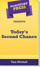 Short Story Press Presents Today's Second Chance