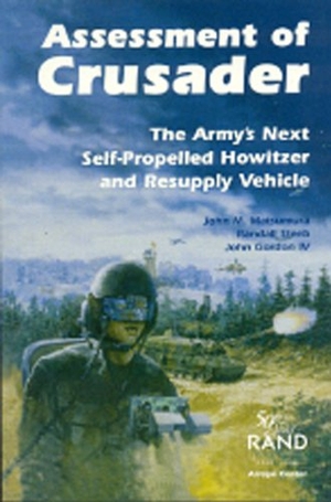 Matsumura, John M / Steeb, Randall et al. Assessment of Crusader - The Army's Next Self-Propelled Howitzer and Resupply Vehicle. RAND Corporation, 1998.
