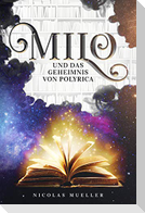 Milo und das Geheimnis von Polyrica