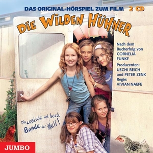 Funke, Cornelia. Die Wilden Hühner. 2 CDs - Das Original-Hörspiel zum Film. Jumbo Neue Medien + Verla, 2006.